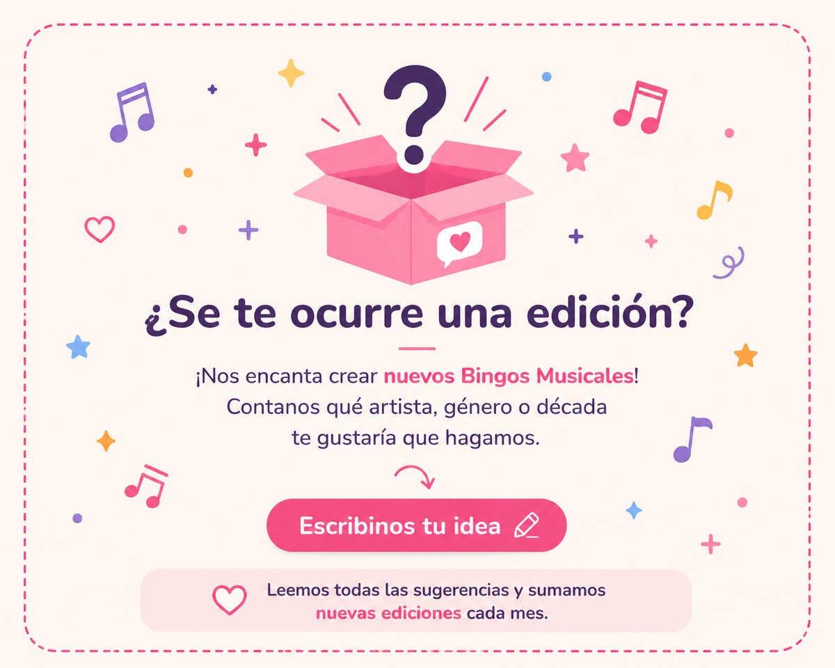 ¿Se te ocurre una edición? ¡Contanos qué artista, género o década te gustaría!